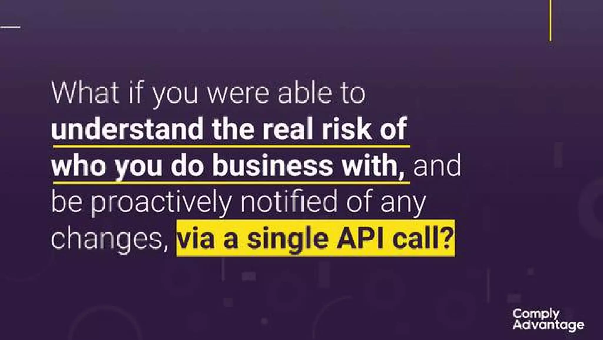 ComplyAdvantage pitch deck - Single-sentence value proposition: emphasize the core customer benefit