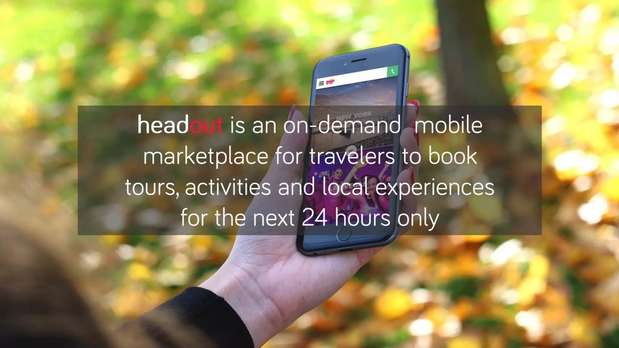 Headout pitch deck - Product: mobile‑first, 24‑hour on‑demand marketplace