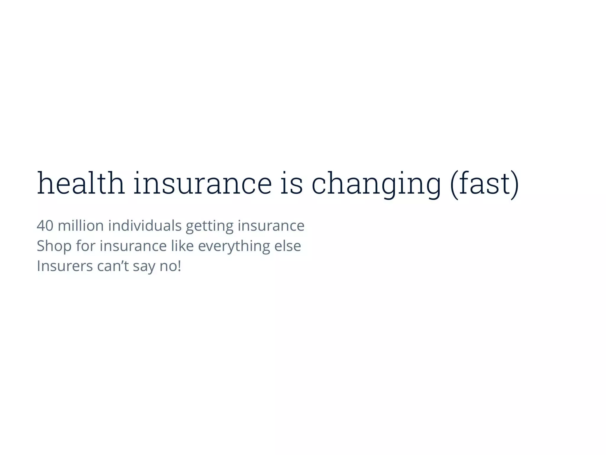 Oscar Health pitch deck - Market Context: Rapid Change and Opportunity