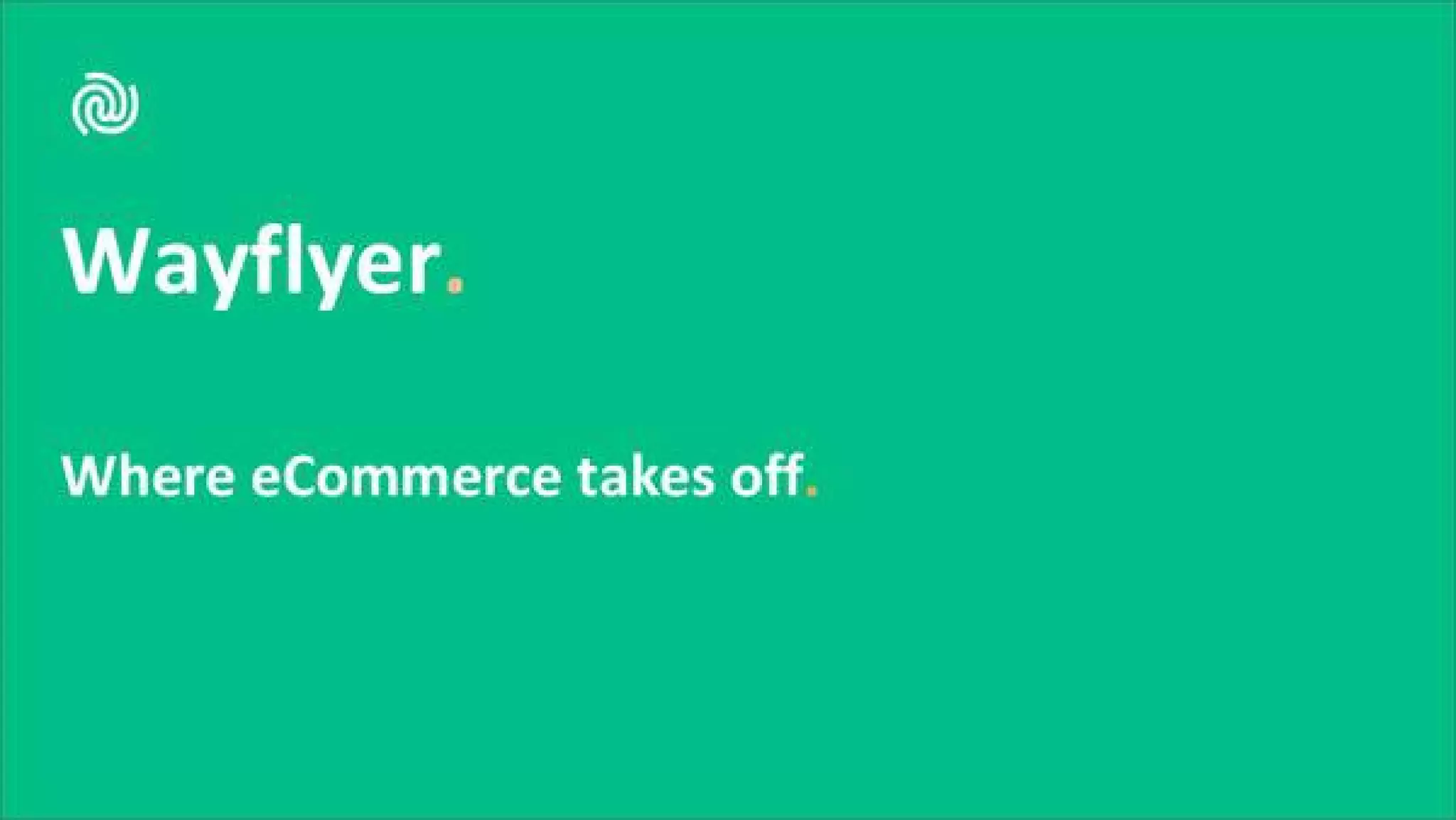 Wayflyer pitch deck slide 21